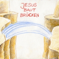 Jesus_baut_Bruecken