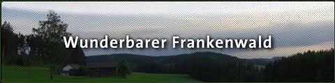 Wunderbarer Frankenwald VII